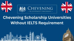 Chevening Scholarship Universities Without IELTS Requirement (1)