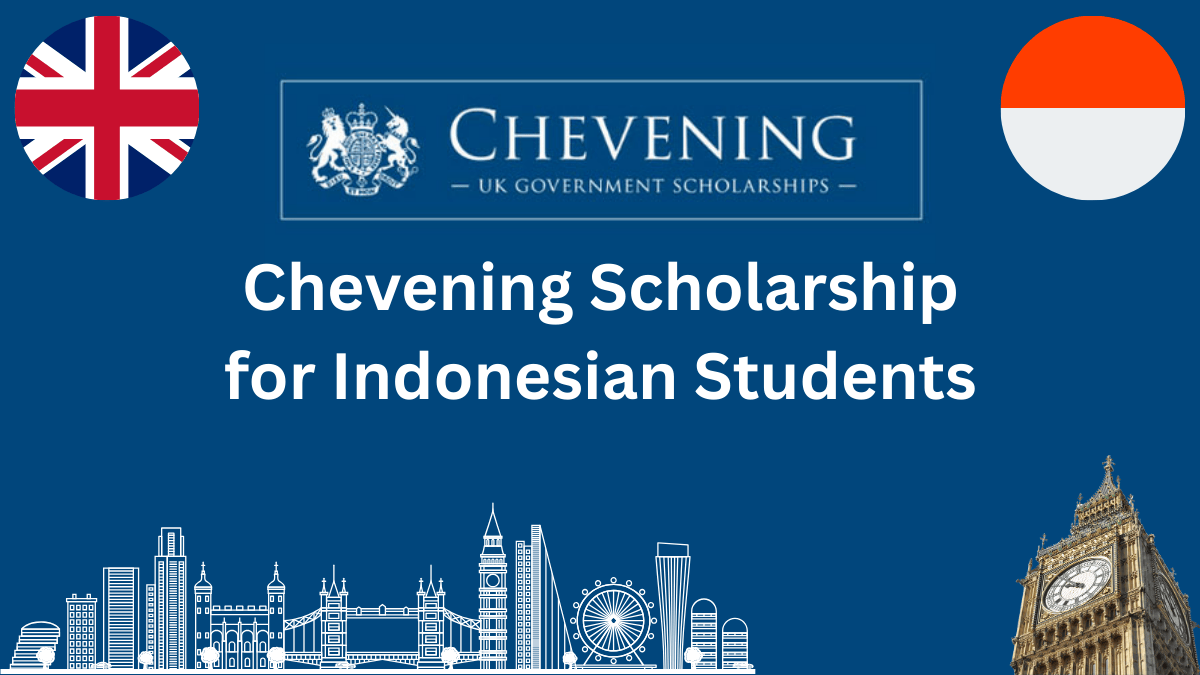 Chevening Scholarship for Indonesian Students