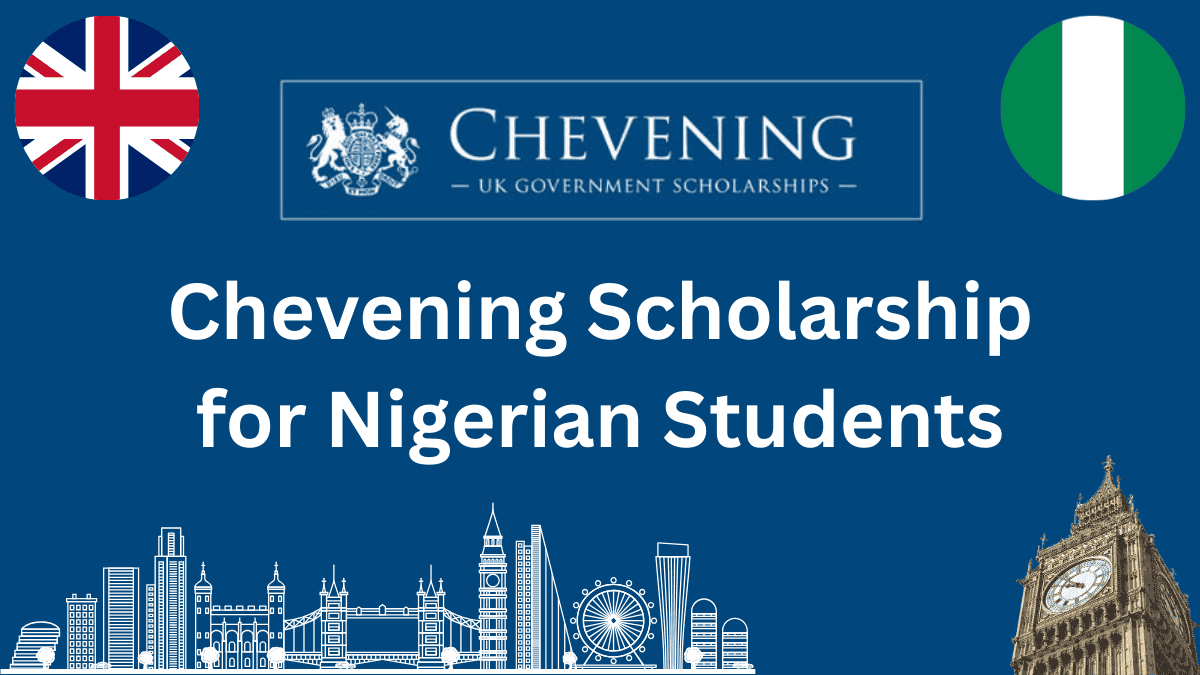 Chevening Scholarship for Nigerian Students 2025